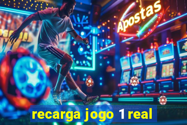 recarga jogo 1 real